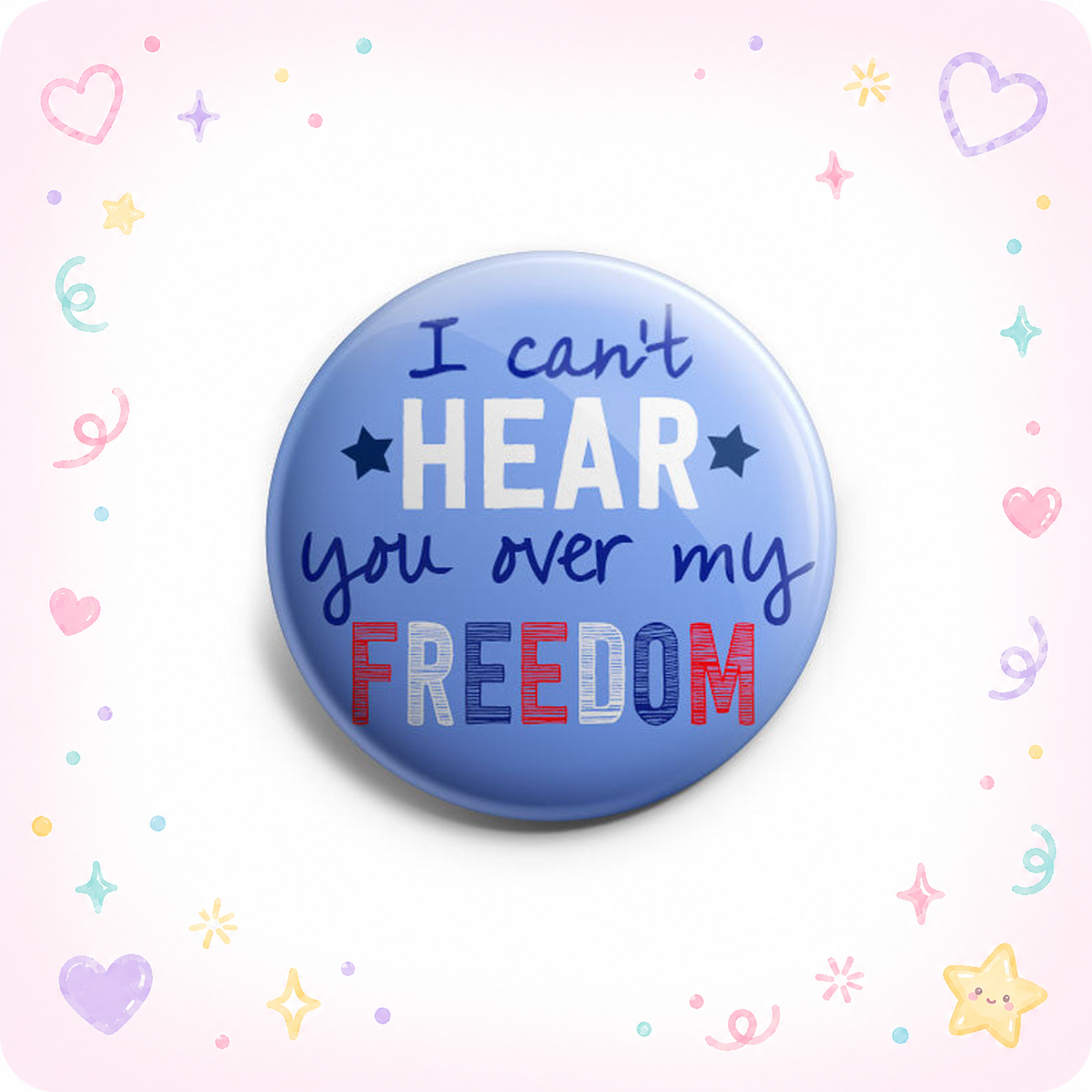 I Can't Hear You Over My Freedom Topper - Vault - - Topperswap