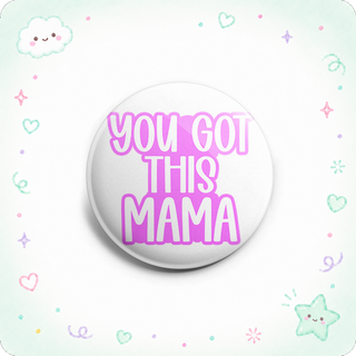 You Got This Mama Topper