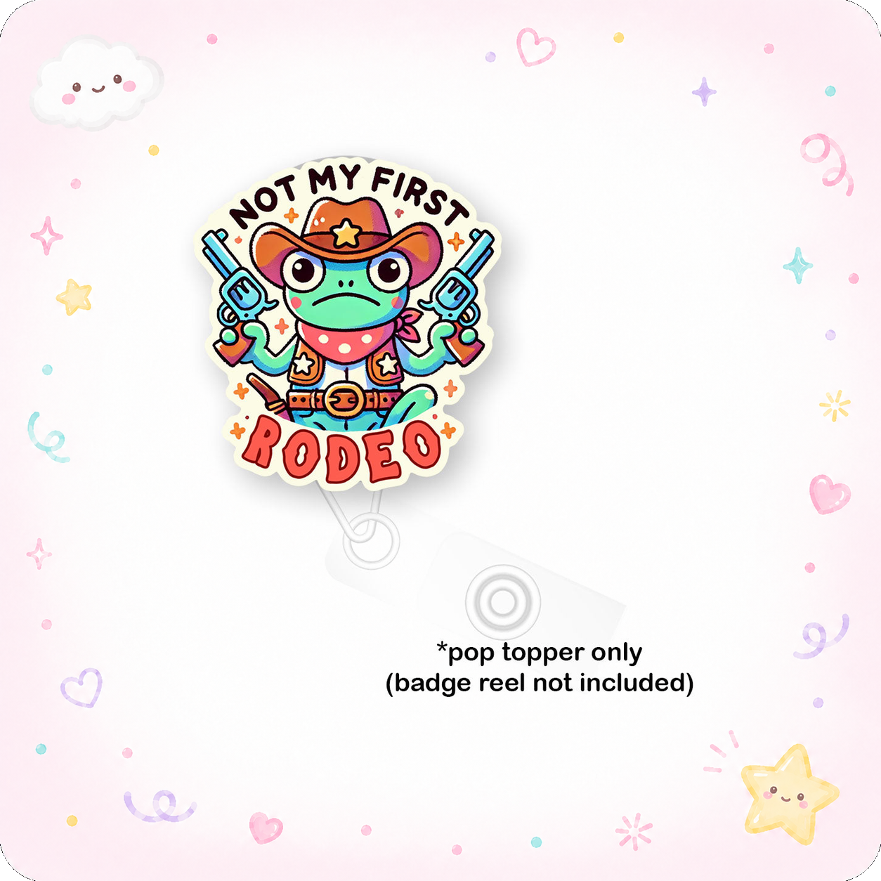Not My First Rodeo Pop Topper - - Topperswap