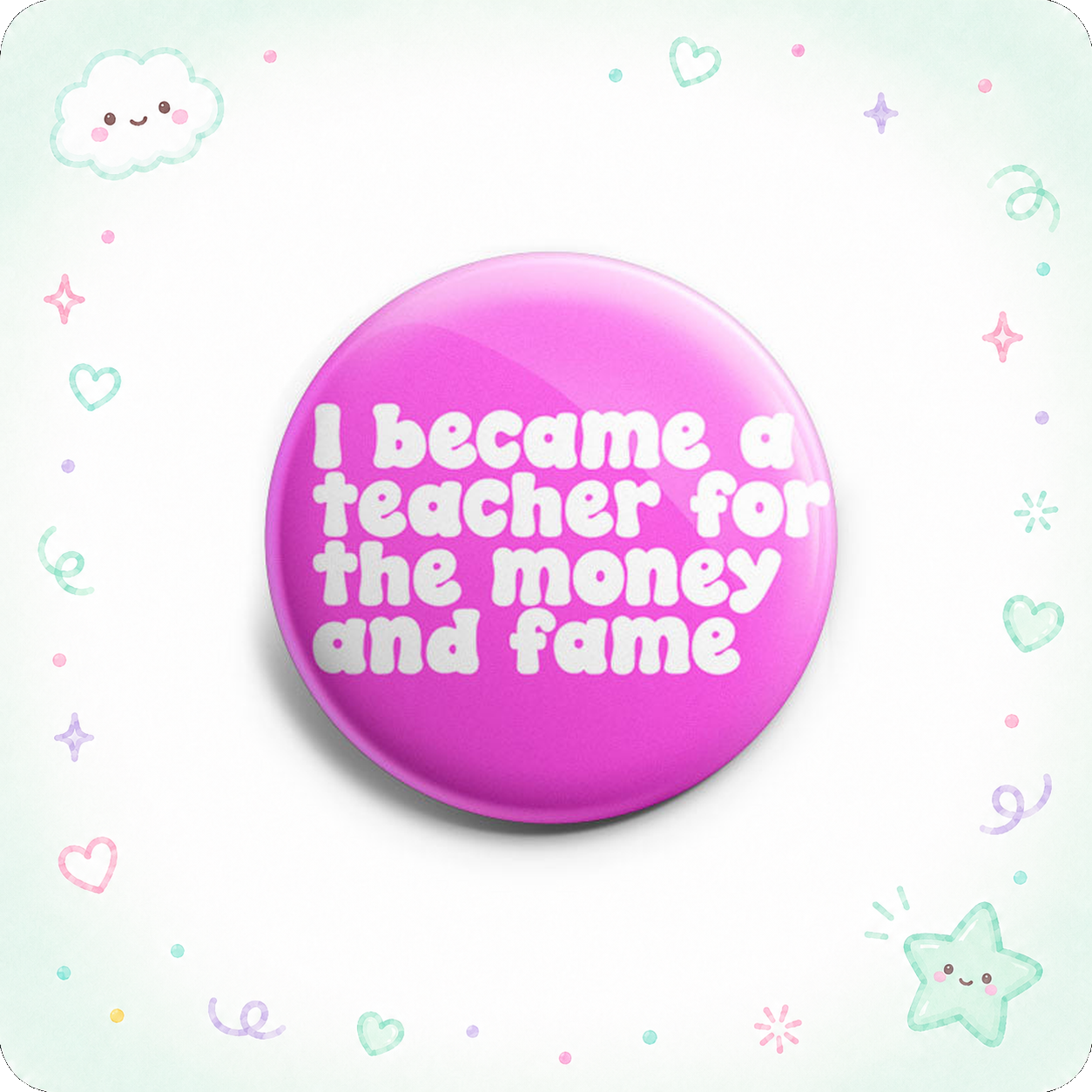 Money and Fame Teacher Topper - - Topperswap