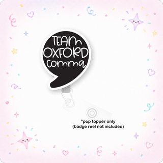 Oxford Comma Enthusiast Pop Topper