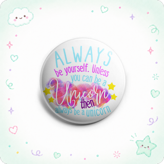 Always Be a Unicorn Topper