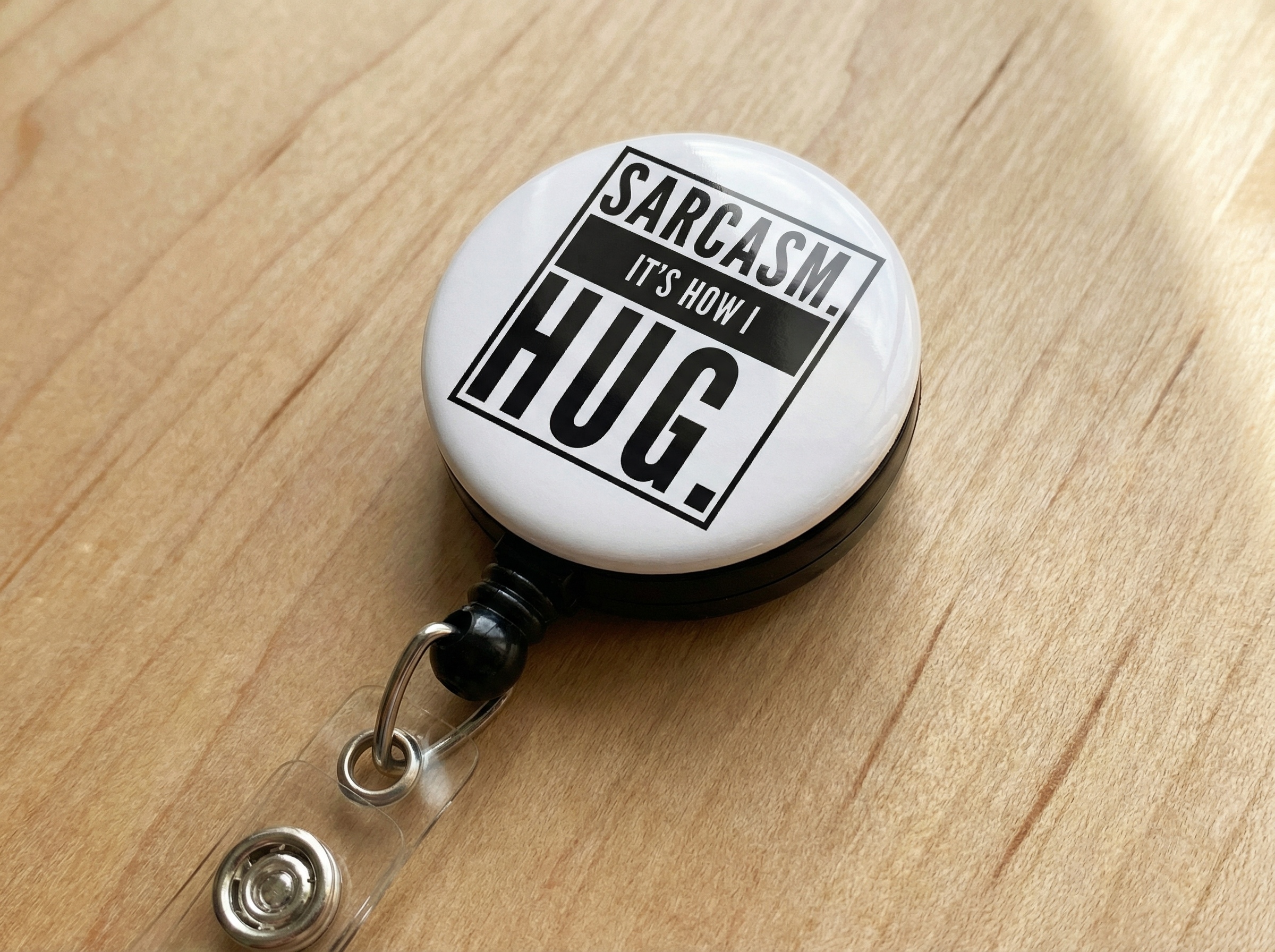Sarcasm. It's How I Hug Retractable ID Badge Reel • Sarcastic, Funny, Humor, Swappable • Swapfinity - - Topperswap