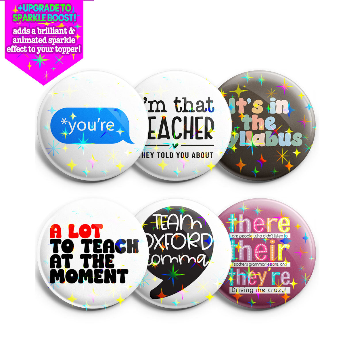 Funny Teacher Topper 6-Pack (Save 15%) - Make Them Sparkle - Topperswap