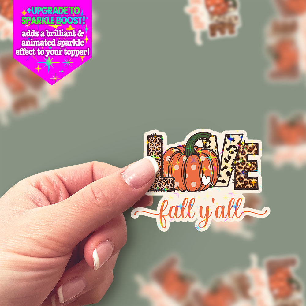 Love Fall Y'all Sticker - Make it Sparkle - Topperswap