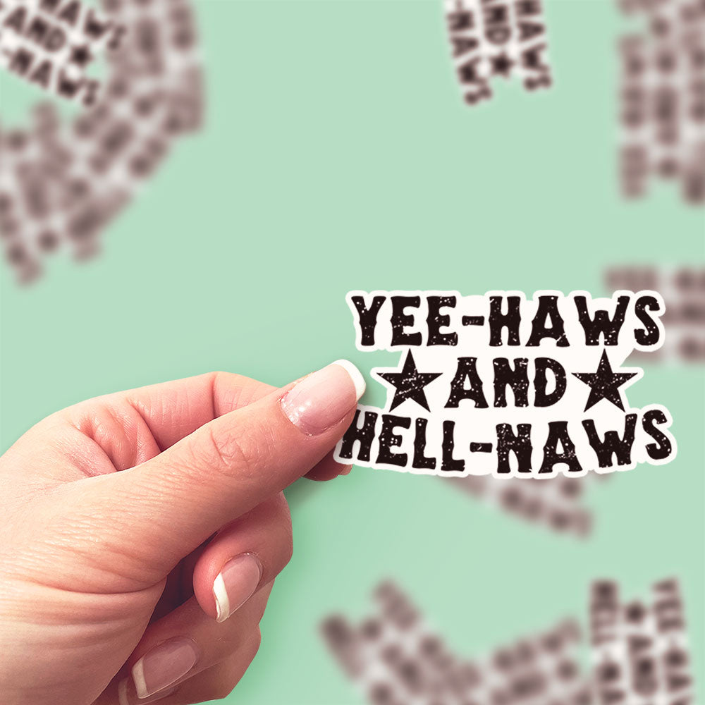 Yee-Haws and Hell-Naws Sticker - Classic Shine - Topperswap