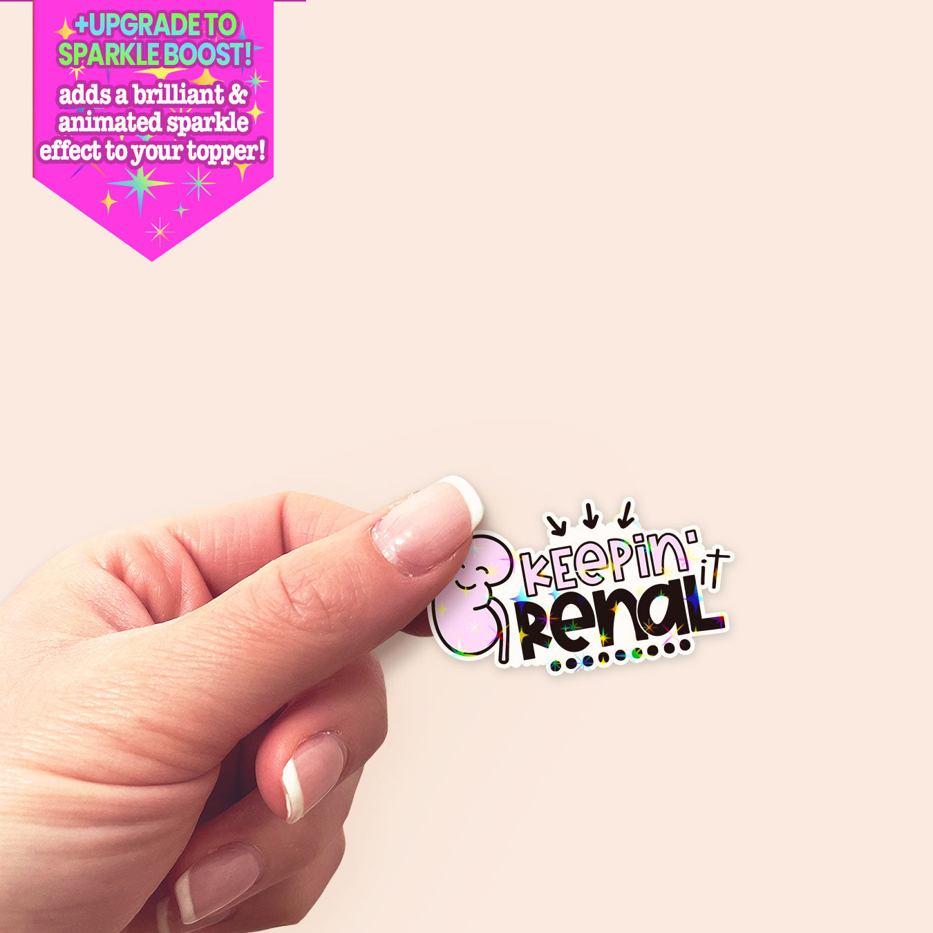 Keepin’ It Renal Sticker - Make it Sparkle - Topperswap