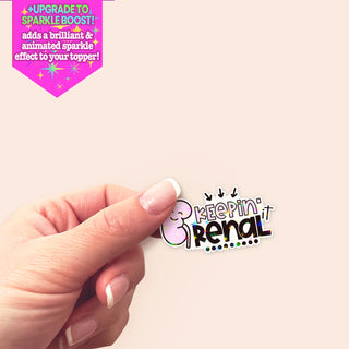 Keepin’ It Renal Sticker