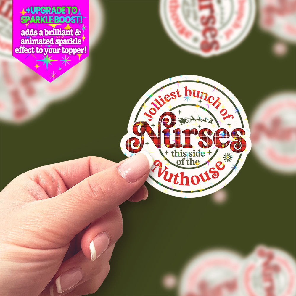 Jolliest Bunch of Nurses Sticker - Make it Sparkle - Topperswap