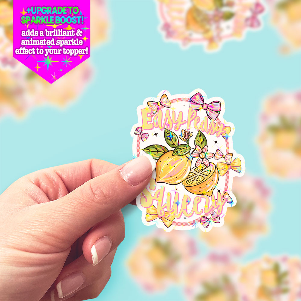 Easy Peasy Squeezy Sticker - Make it Sparkle - Topperswap