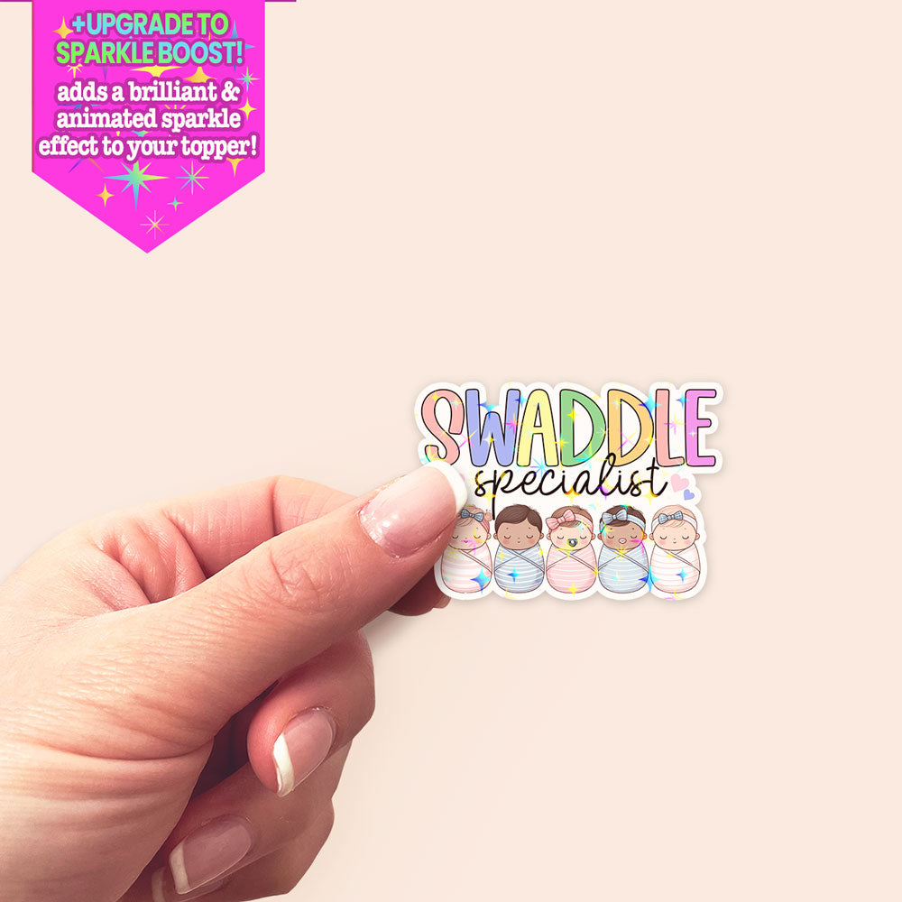 Swaddle Specialist Sticker - Make it Sparkle - Topperswap