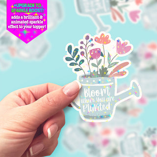 Watering Can Wisdom – Bloom Where You Are Planted Sticker