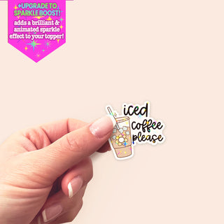 Iced Coffee Please Sticker