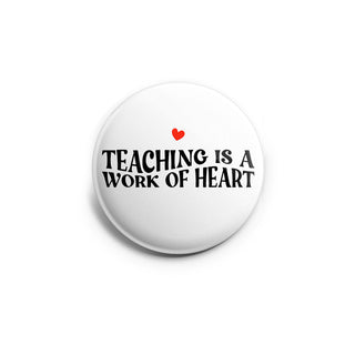 Teaching Is A Work of Heart Topper