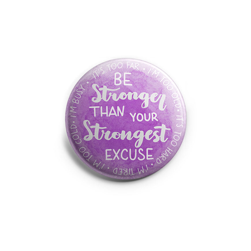 Be Stronger Than Your Strongest Excuse Topper - Classic Shine - Topperswap