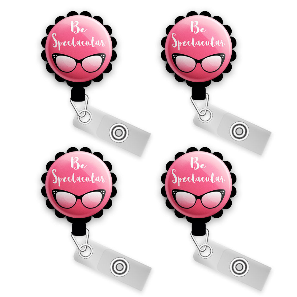 Be Spectacular Retractable ID Badge Reel • Ophthalmology Gift, Optometry, Ophthalmologist, Optomotrist, Gifts for Eye Doctor • Swapfinity