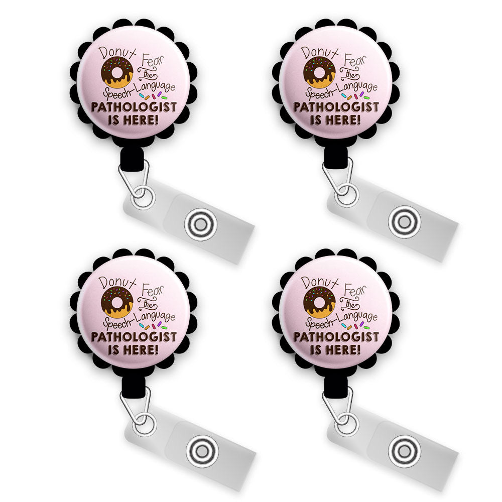 Donut Fear The Speech-Language Pathologist Is Here! Retractable ID Badge Reel • SLP Gift, Funny SP Pun ID Holder • Swapfinity