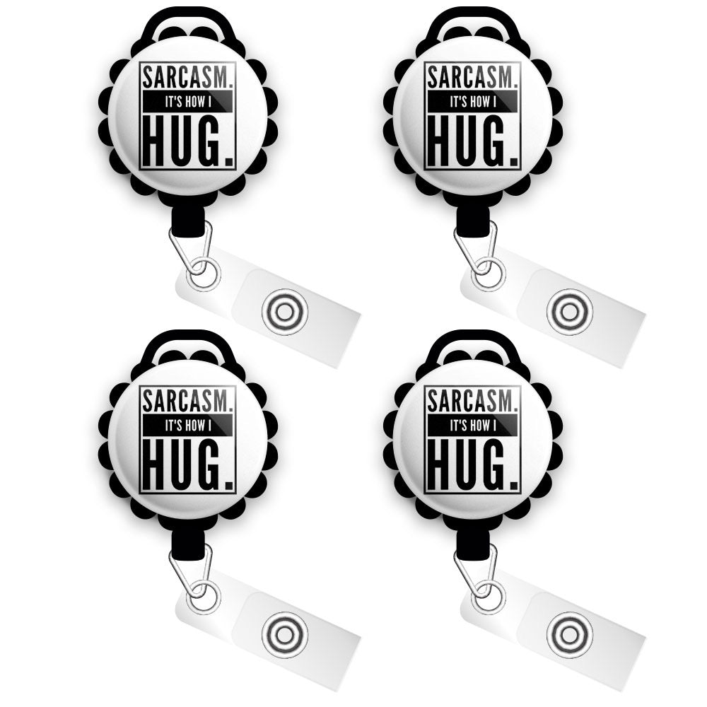 Sarcasm. It's How I Hug Retractable ID Badge Reel • Sarcastic, Funny, Humor, Swappable • Swapfinity - Slide 4pk |Save 10% / Black - Topperswap