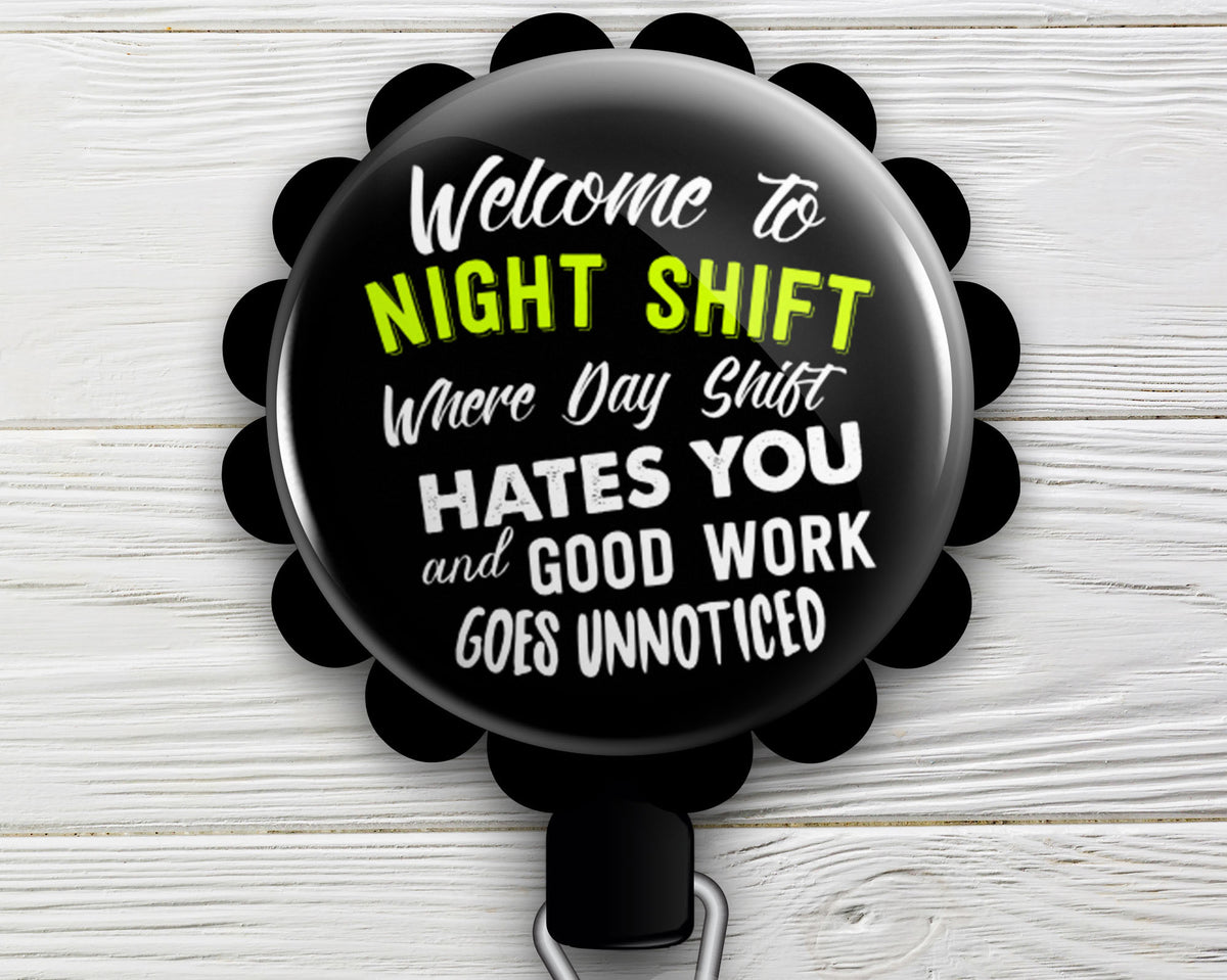 Welcome To Night Shift Retractable ID Badge Reel • Nightshift Nurse Gift •  Custom ID Badge Holder • Swapfinity