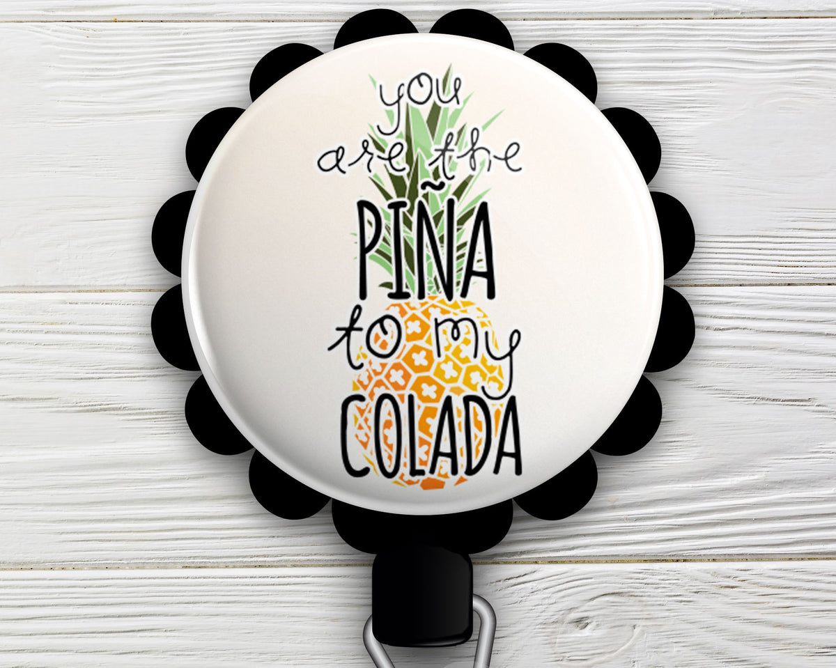 You Are The Peña to My Colada Retractable ID Badge Reel • Summer Pun ID Badge Holder • Swapfinity