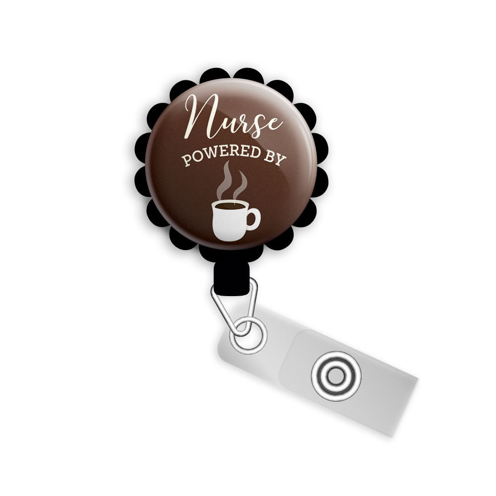 Nurse Powered by Coffee Retractable ID Badge Reel • Nursing Gift, Nurse Week Gift • Funny Custom Badge Holder