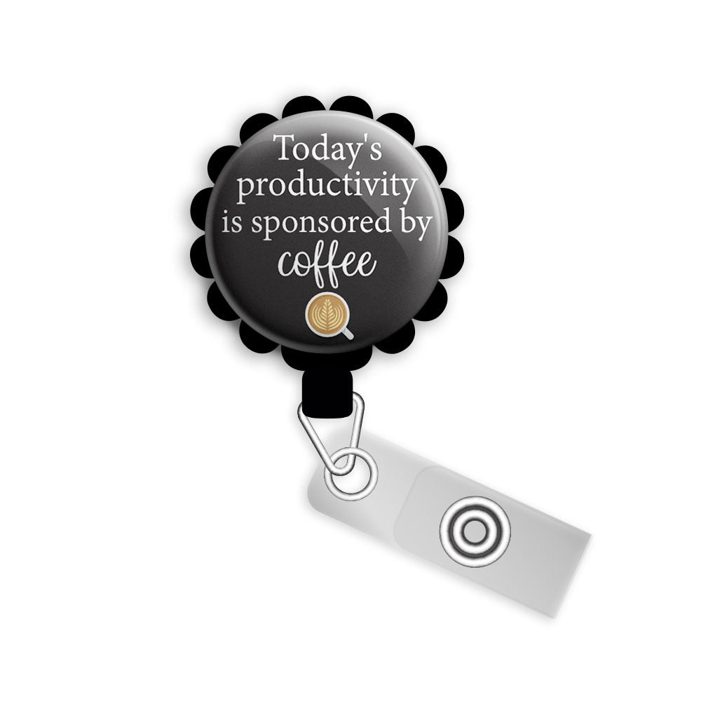 Today's Productivity Sponsored By Coffee Retractable ID Badge Reel • Funny, Humor, Coffee, Caffeine Gift • Swapfinity -  - Topperswap