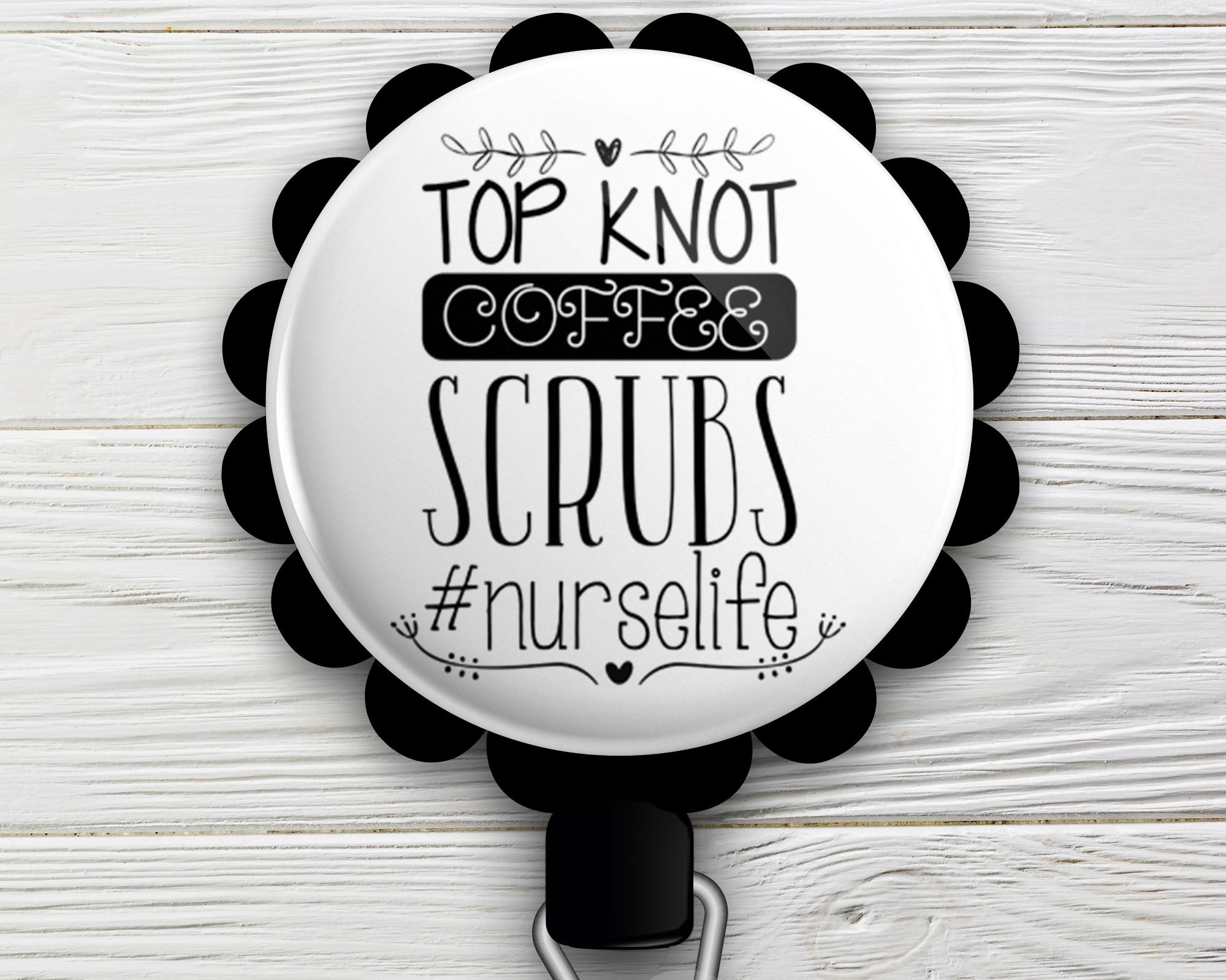 Top Knot, Coffee, Scrubs #nurselife Retractable ID Badge Reel • Gift for Nurse • Swappable ID Badge Holder • Swapfinity - Alligator Clip / Black - Topperswap