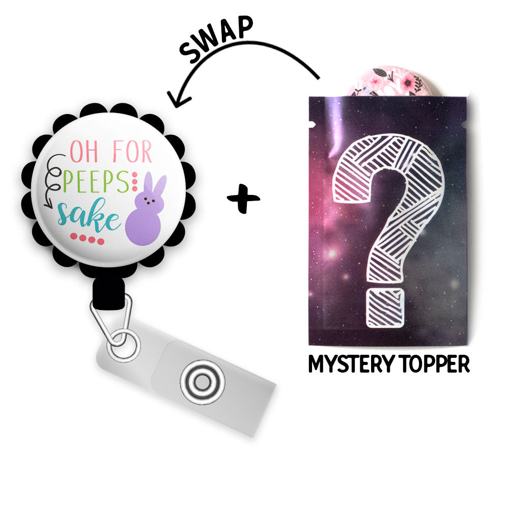 Oh For Peeps Sake! Retractable ID Badge Reel • Spring Easter Pun Seasonal ID Badge Holder • Swappable • Swapfinity - - Topperswap