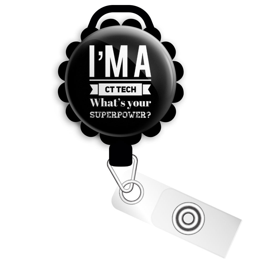 I'm a CT Tech, What's Your Superpower? Retractable ID Badge Reel • Pharmacy  Tech Gift ID Badge Holder • Swapfinity