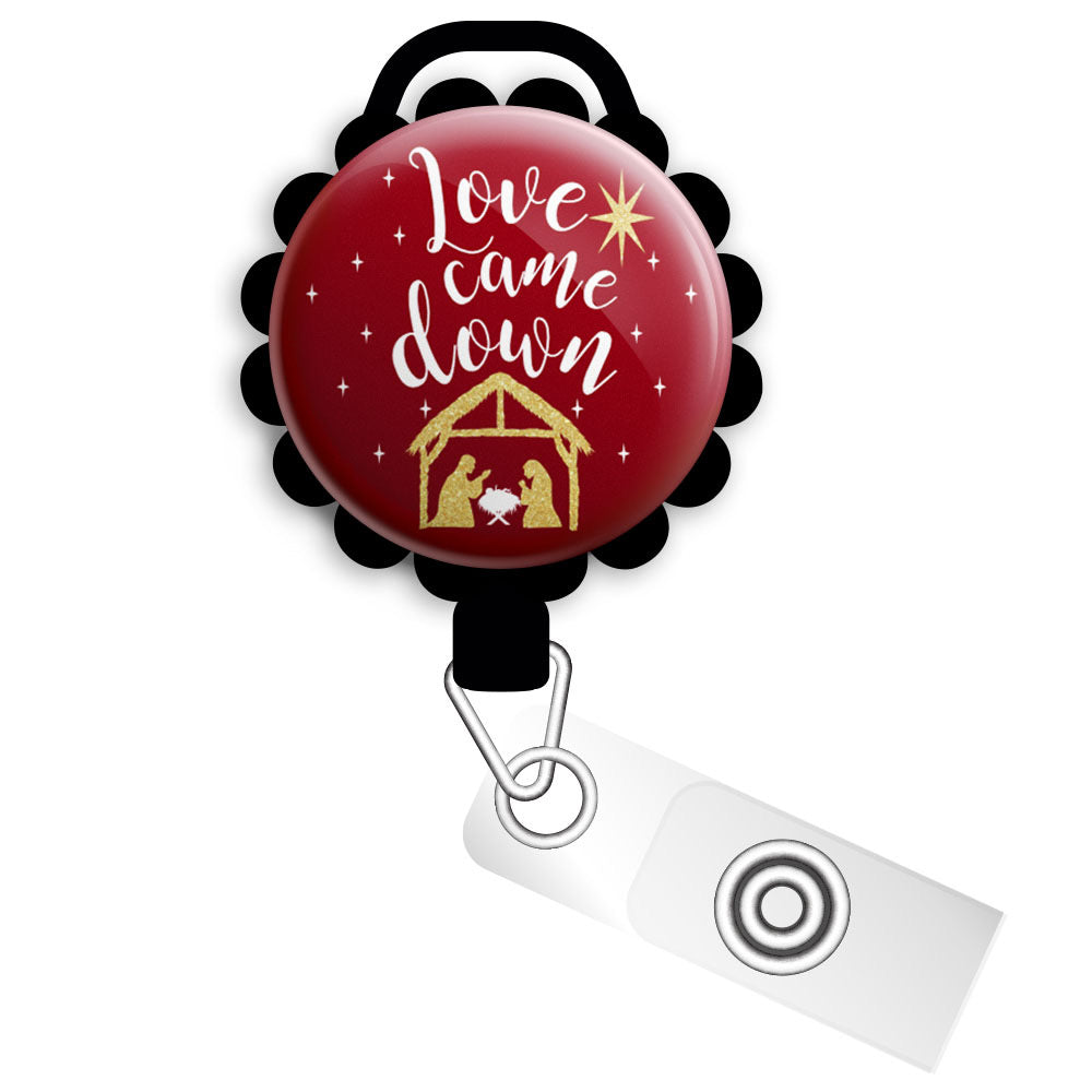 Love Came Down Retractable ID Badge Reel • Christian Christmas