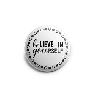 Be You, Believe in Yourself Topper