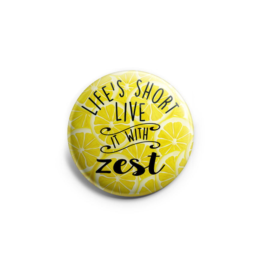 Life's Short, Live It With Zest Topper - Classic Shine - Topperswap