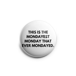 Mondayest Monday Topper