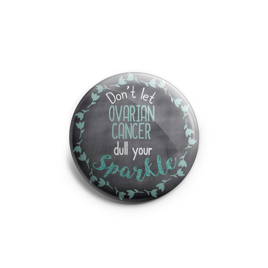 Don't Let Ovarian Cancer Dull Your Sparkle Topper - Classic Shine - Topperswap