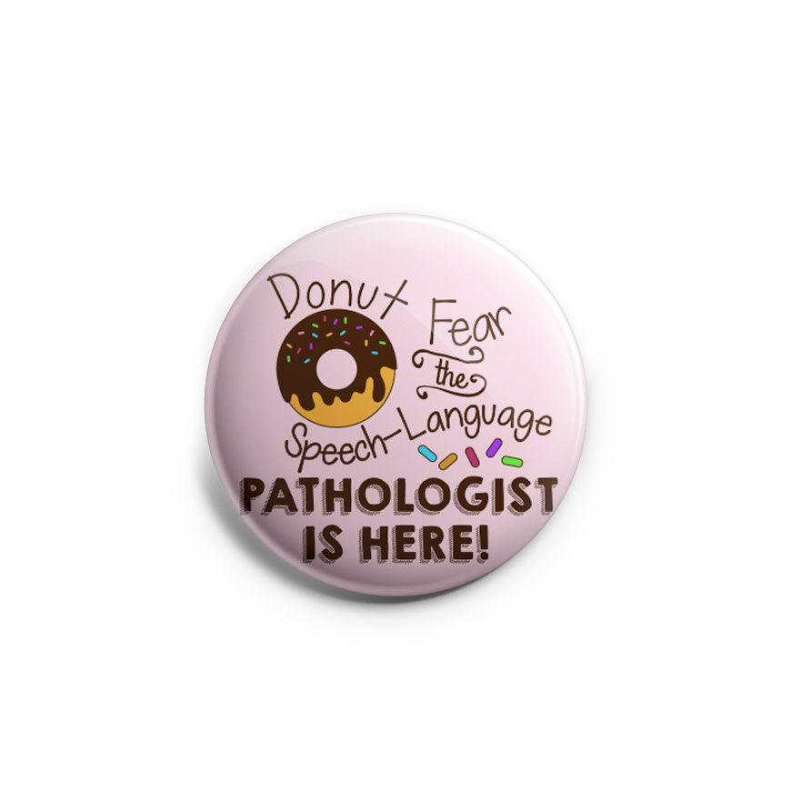 Donut Fear The Speech-Language Pathologist Is Here! Topper - Default Title - Topperswap