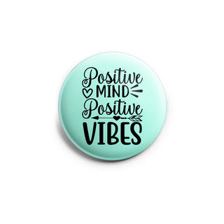 Positive Mind Positive Vibes Topper